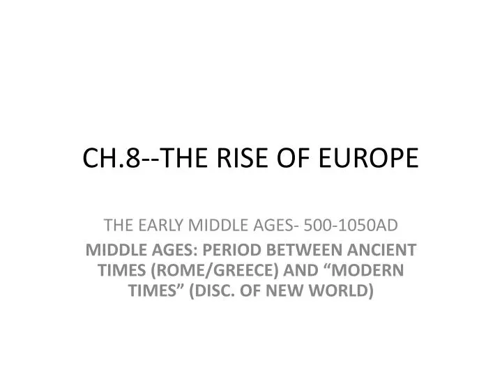 ch 8 the rise of europe