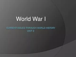 Current issues through world history Unit 3