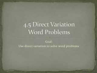 4.5 Direct Variation Word Problems