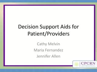 Decision Support Aids for Patient/Providers