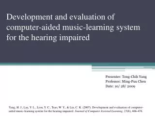 Development and evaluation of computer-aided music-learning system for the hearing impaired