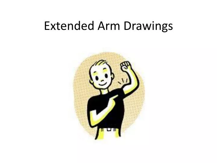 extended arm drawings