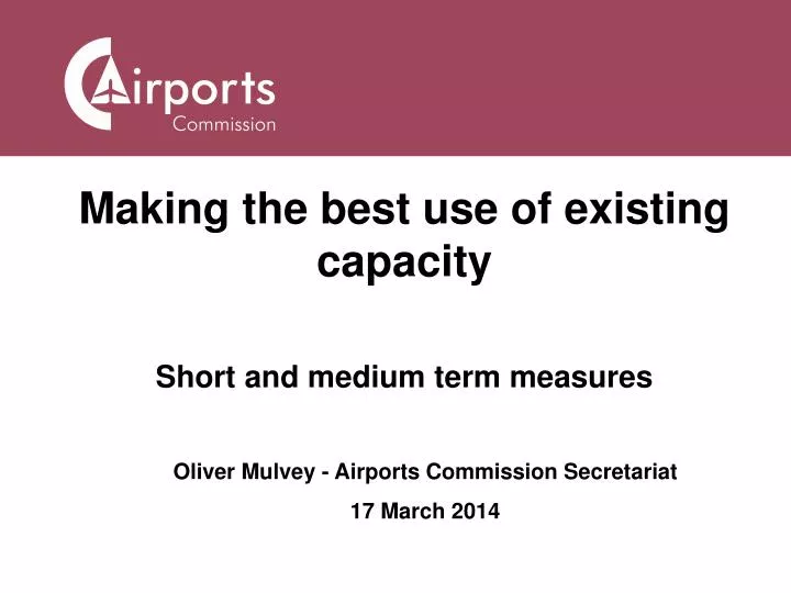 making the best use of existing capacity short and medium term measures