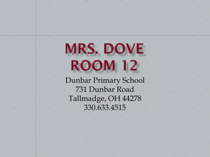 mrs dove room 12