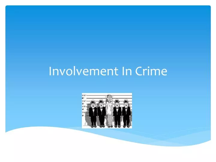 involvement in crime