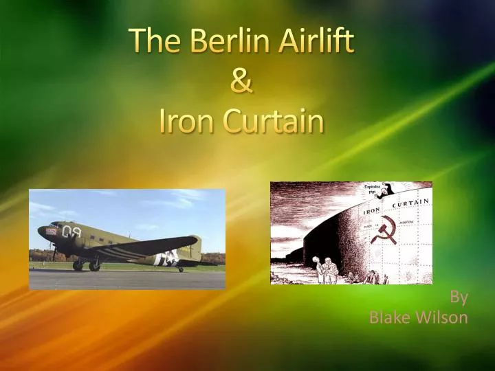 the berlin airlift iron curtain