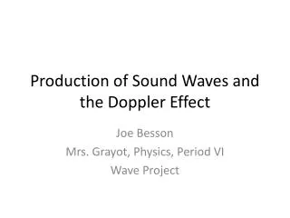 Production of Sound Waves and the Doppler Effect