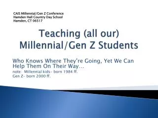 Teaching (all our) Millennial/Gen Z Students