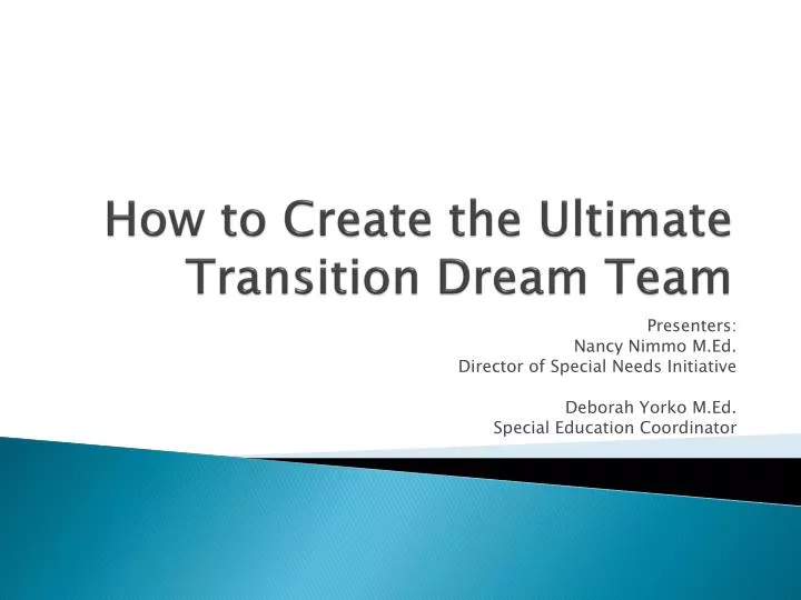 how to create the ultimate transition dream team