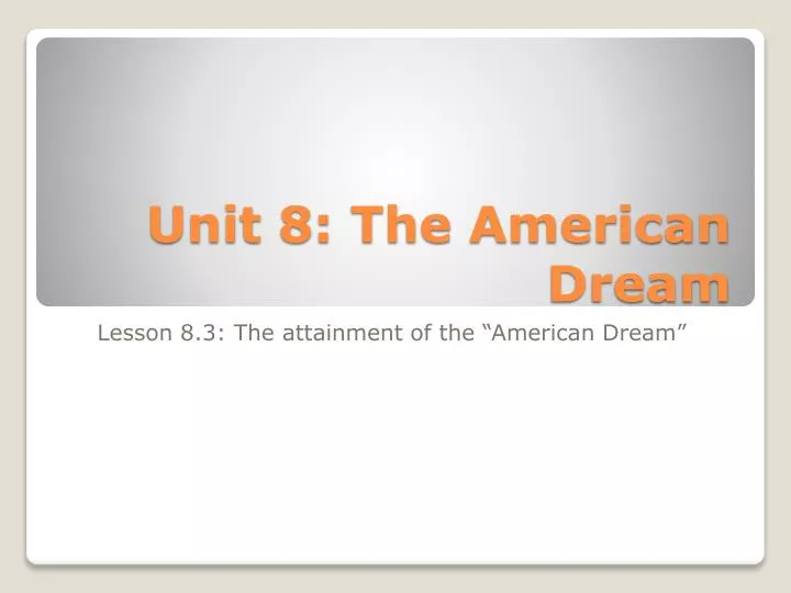 unit 8 the american dream