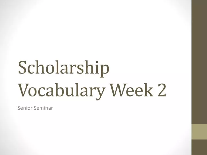 scholarship vocabulary week 2