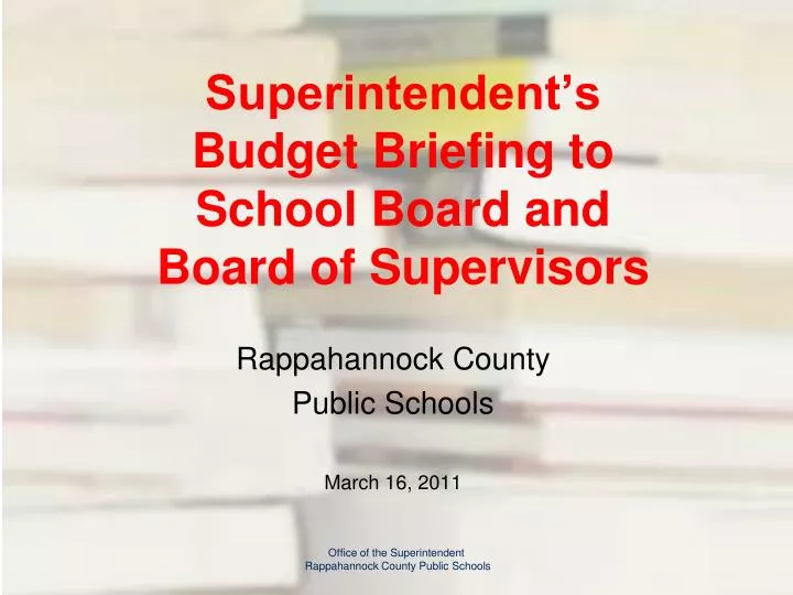 superintendent s budget briefing to school board and board of supervisors