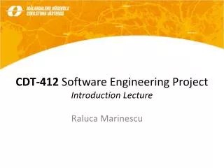 CDT-412 Software Engineering Project Introduction Lecture