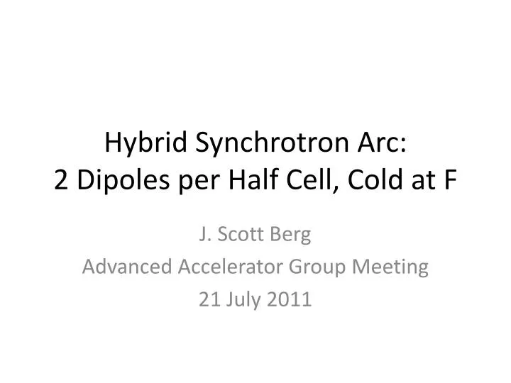 hybrid synchrotron arc 2 d ipoles p er half cell cold at f
