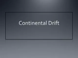 Continental Drift