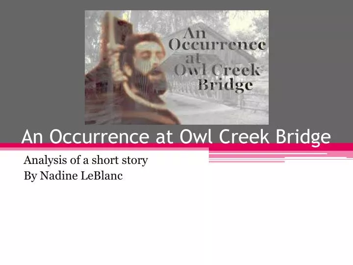 an occurrence at owl creek bridge