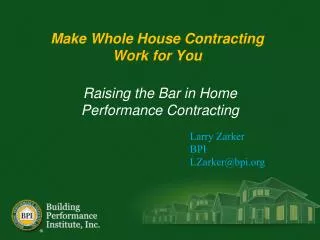 Make Whole House Contracting Work for You