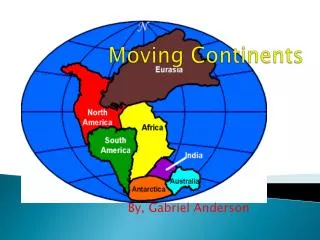 Moving Continents