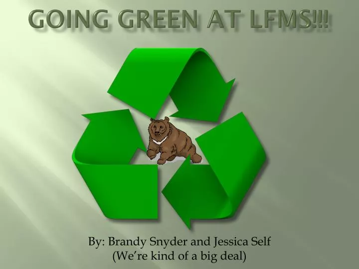 going green at lfms