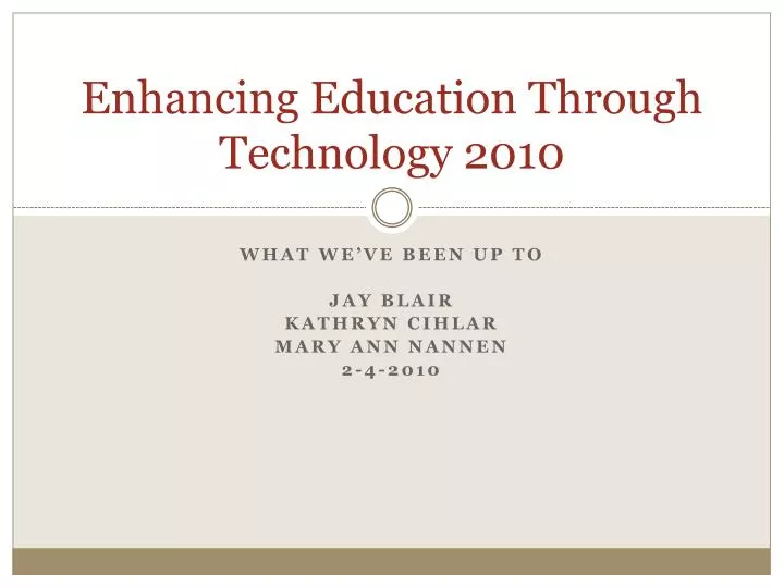 enhancing education through technology 2010