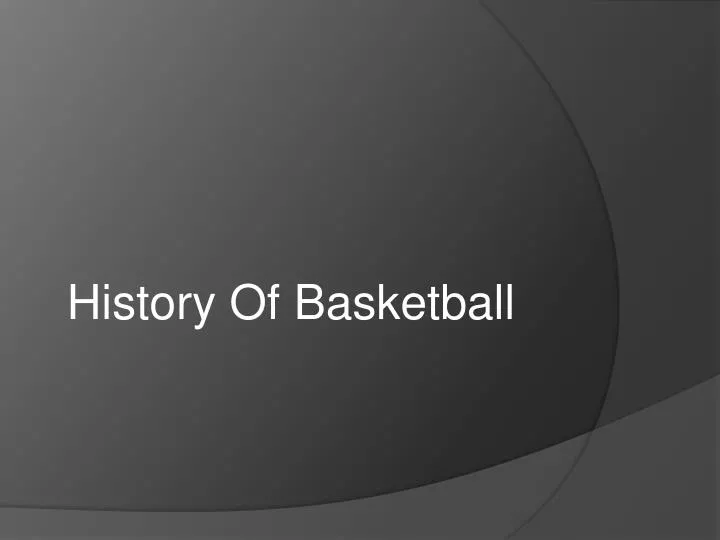 history of basketball