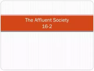 The Affluent Society 16-2
