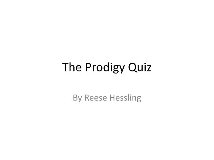 the prodigy quiz