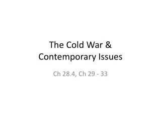 The Cold War &amp; Contemporary Issues