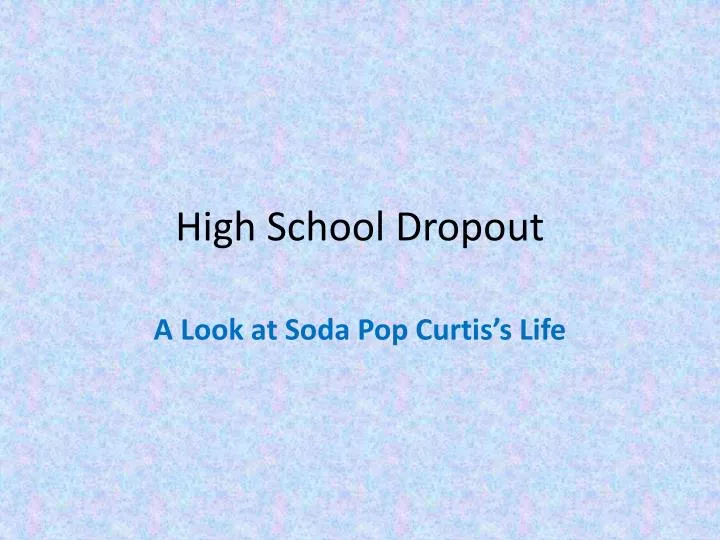 high school dropout