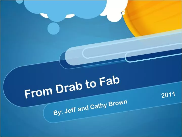 from drab to fab