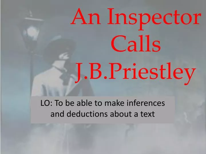 an inspector calls j b priestley