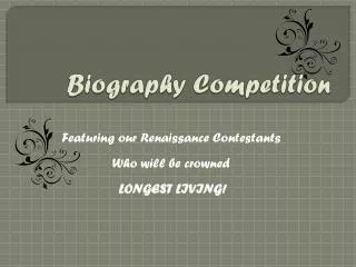 Biography Competition