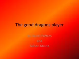 The good dragons player