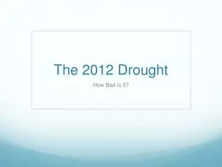 The 2012 Drought