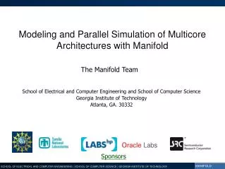 Modeling and Parallel Simulation of Multicore Architectures with Manifold