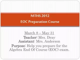 MTHS 2012 EOC Preparation Course
