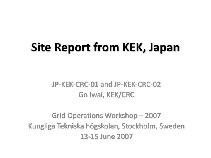 site report from kek japan