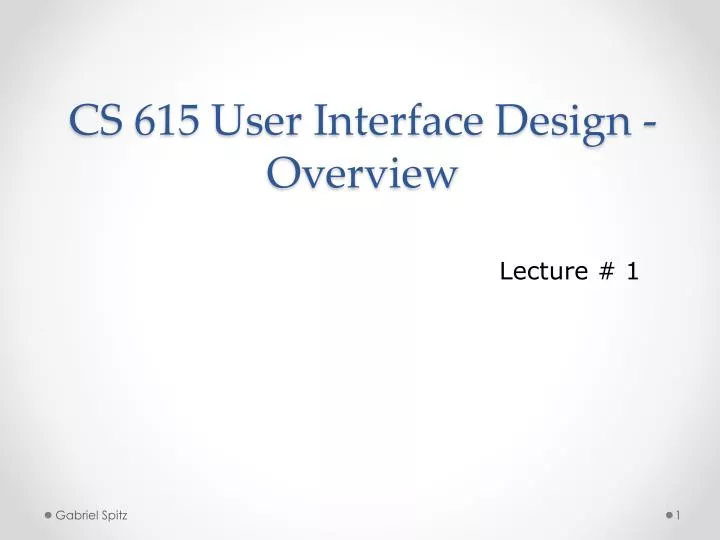 cs 615 user interface design overview