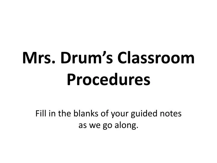 mrs drum s classroom procedures