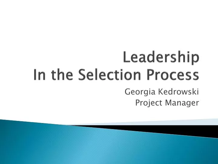 leadership in the selection process