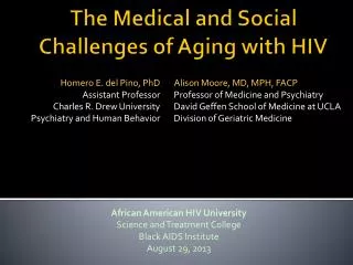 The Medical and Social Challenges of Aging with HIV