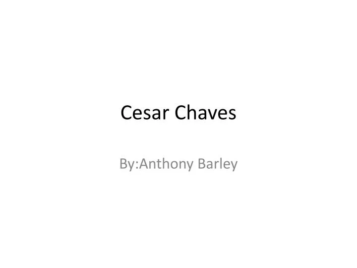 cesar chaves