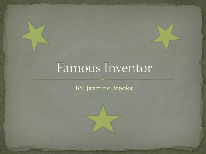 famous inventor