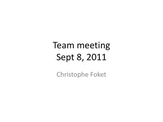 Team meeting Sept 8, 2011