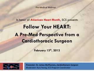 In honor of American Heart Month , SCS presents Follow Your HEART: