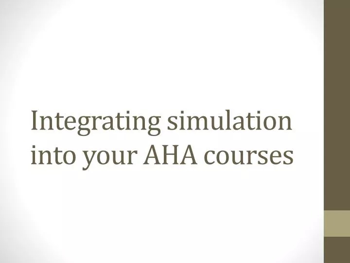 integrating simulation into your aha courses