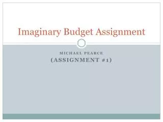 Imaginary Budget Assignment