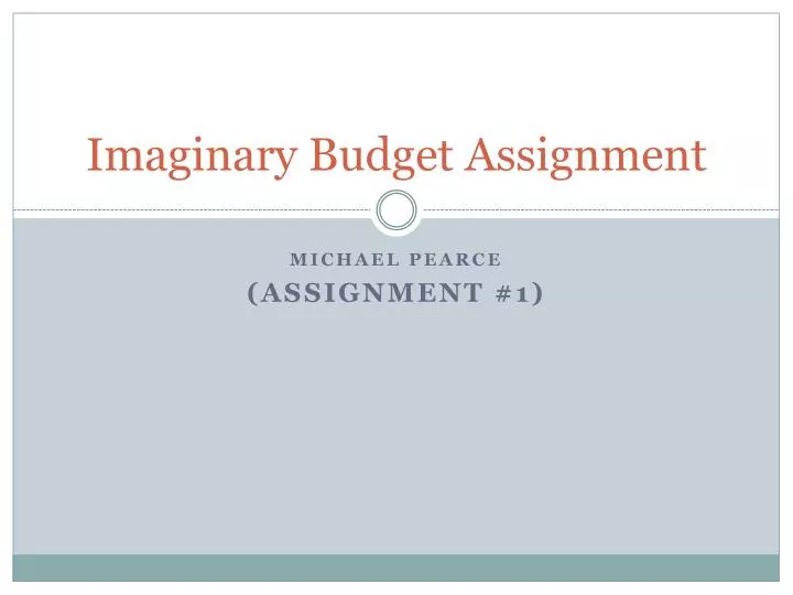 imaginary budget assignment