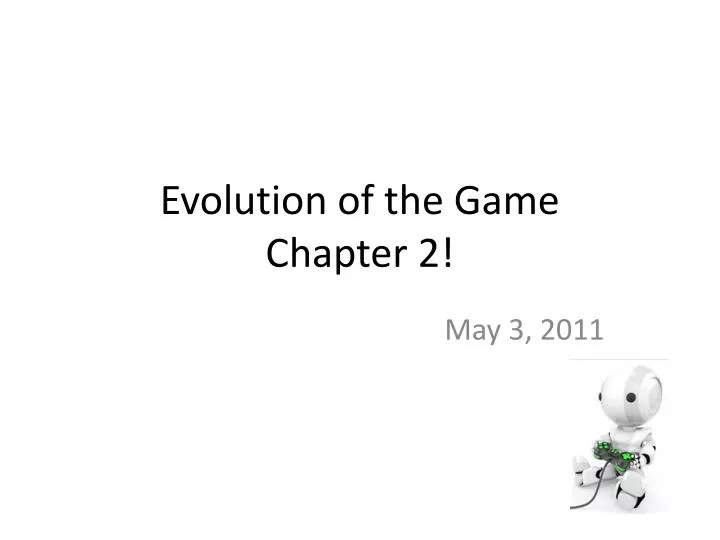 evolution of the game chapter 2