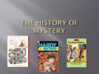 The History of Mystery